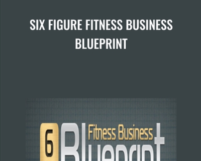 Six Figure Fitness Business Blueprint - Bedros Keuilian