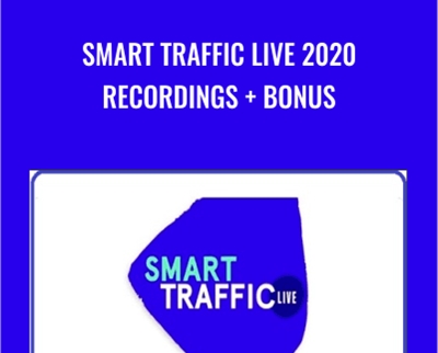 Smart Traffic Live 2020 Recordings and Bonus - Smart Marketer