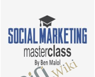 Social Marketing Masterclass - Ben Malol