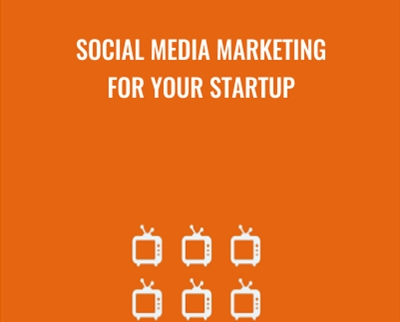 Social Media Marketing for Your Startup - Doru Catana