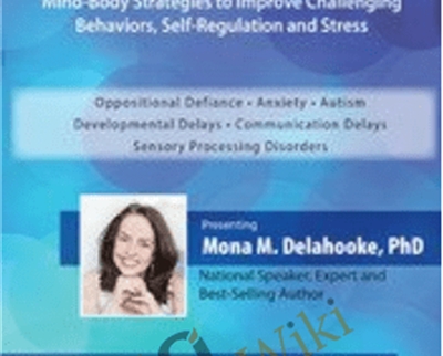 Social and Emotional Development for Children and Teens: Mind-Body Strategies to Improve Challenging Behaviors
