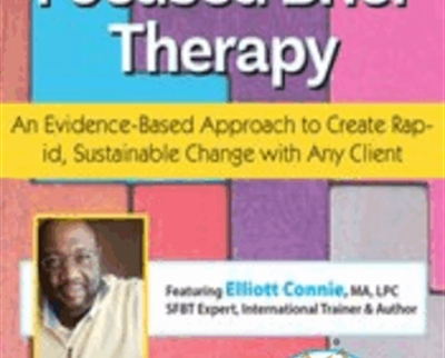 Solution Focused Brief Therapy: An Evidence-Based Approach... - Elliott Connie