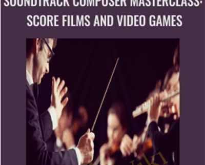 Soundtrack Composer Masterclass: Score Films and Video Games - Chester Sky