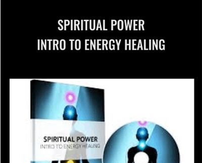Spiritual Power-Intro To Energy Healing - David Snyder