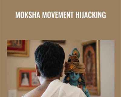 Moksha Movement Hijacking - Sri Vishwanath