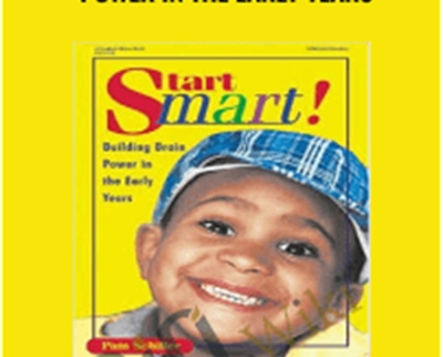Start Smart!: Building Brain Power in the Early Years - Pam Schiller