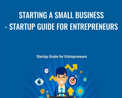 Starting a Small Business-Startup Guide for Entrepreneurs - Larry Aiello