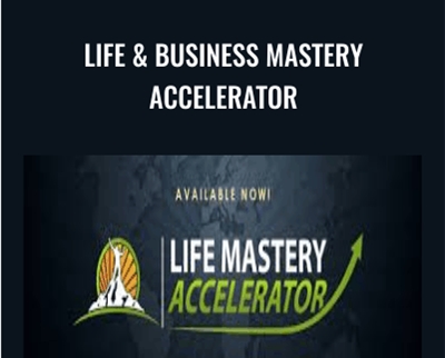 Life and Business Mastery Accelerator - Stefan James