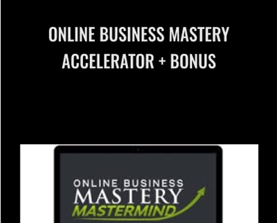 Online Business Mastery Accelerator + Bonus - Stefan James