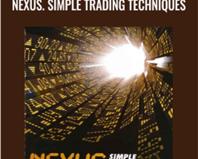 Nexus. Simple Trading Techniques - Steve Copan
