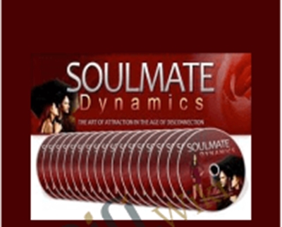 Soulmate Dynamics - Steve G. Jones and Joe Vitale