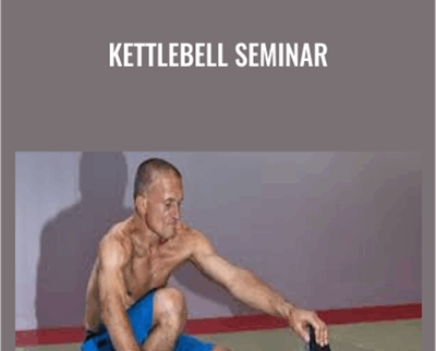 Kettlebell Seminar - Steve Maxwell