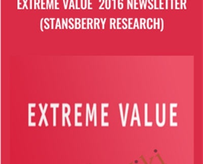Extreme Value 2016 Newsletter (Stansberry Research) - Steve Sjuggerud