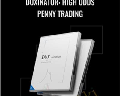 Duxinator: High Odds Penny Trading - Steven Dux
