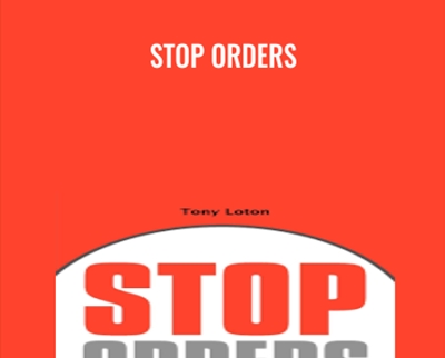 Stop Orders - Tony Loton