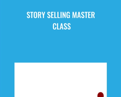 Story Selling Master Class - Roy Furr