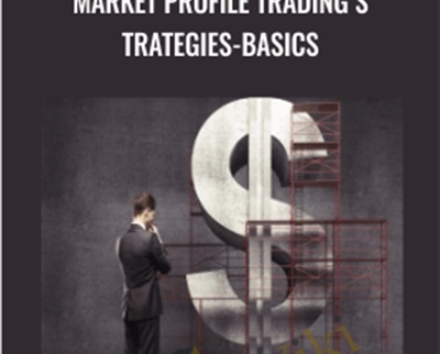 Market Profile Trading Strategies-Basics - Strategic Trading