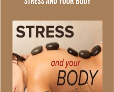 Stress and Your Body - Robert Sapolsky