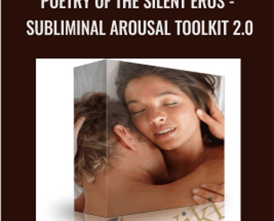 Poetry of the Silent Eros-Subliminal Arousal Toolkit 2.0 - Subliminal Shop