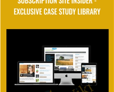 Subscription Site Insider-Exclusive Case Study Library - Anonymous