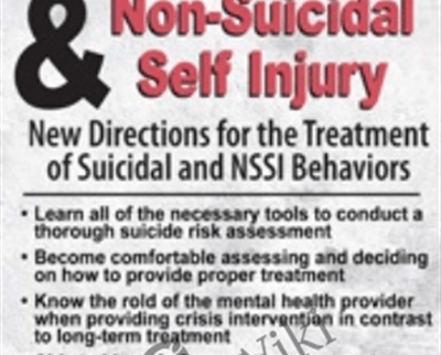 Suicide and Non-Suicidal Self Injury: New Directions for the Treatment of Suicidal and NSSI Behaviors - Meagan N Houston