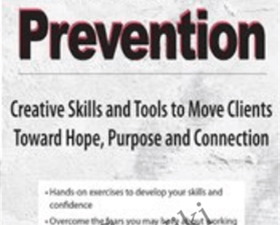 Suicide Prevention: Creative Skills and Tools to Move Clients Toward Hope