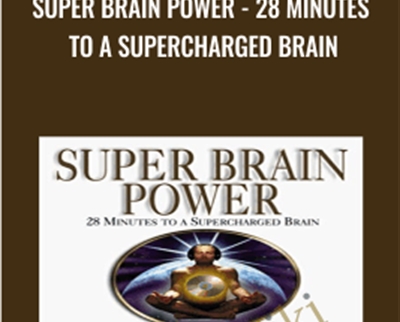 Super Brain Power -28 Minutes to A Supercharged Brain - Dane Spotts