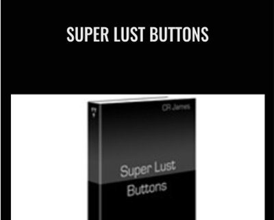 Super Lust Buttons - CR James