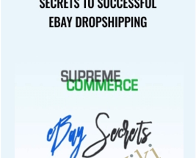 Secrets To successful Ebay Dropshipping - Supreme Commerce