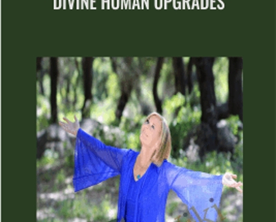 Divine Human Upgrades - Suzanna Kennedy