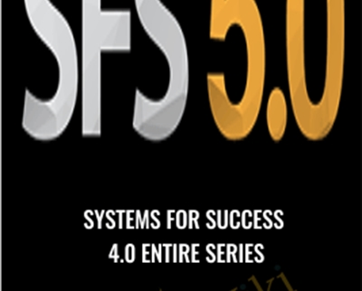 Systems for Success 4.0 Entire Series - Mike Lipsey