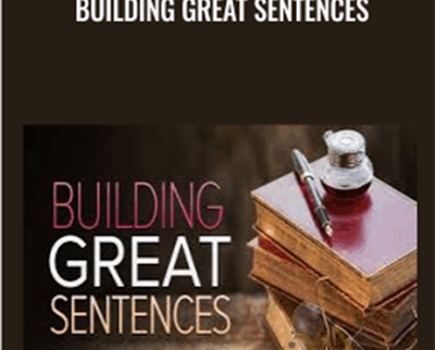 Building Great Sentences - TTC