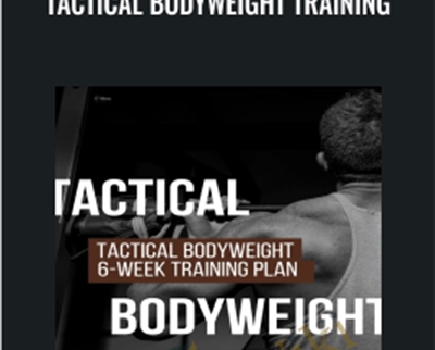 Tactical Bodyweight Training - Hard To Kill Fitness