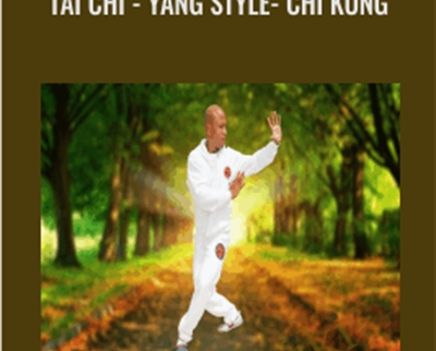 Tai Chi Yang style Chi Kung - SiFu Wong