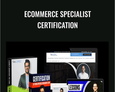 Ecommerce Specialist Certification - Tai Lopez