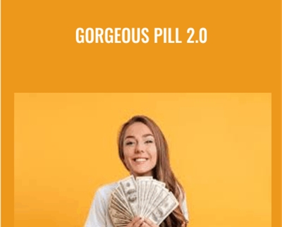 Gorgeous Pill 2.0 - Talmadge Harper