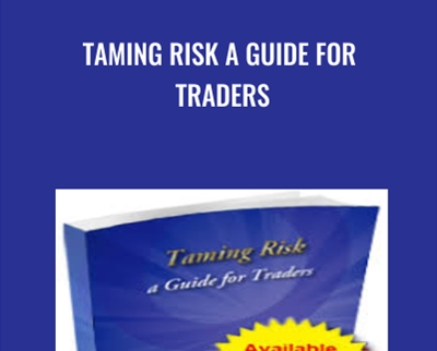 Taming Risk a Guide for Traders - Norman Hallet