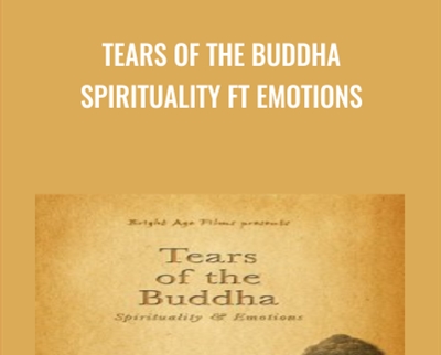 Tears of the Buddha Spirituality ft Emotions - Joel Lesko
