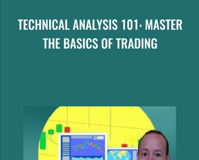 Technical Analysis 101: Master the Basics of Trading - Luca Moschini
