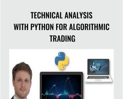 Technical Analysis with Python for Algorithmic Trading - Alexander Hagmann