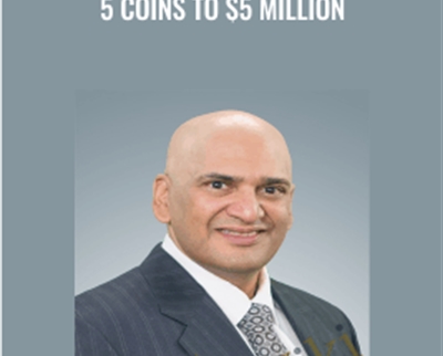 5 Coins to $5 Million - Teeka Tiwari