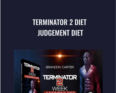 Terminator 2 Diet -Judgement Diet - Brandon Carter