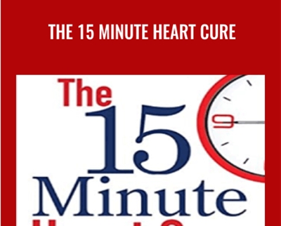 The 15 Minute Heart Cure - John M. Kennedy and Jason Jennings