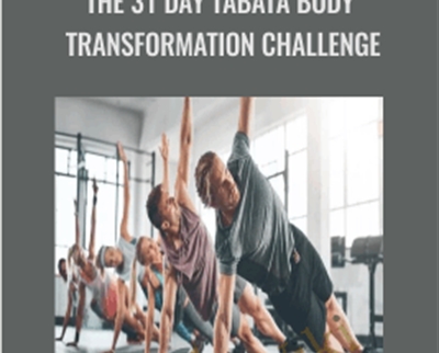 The 31 Day Tabata Body Transformation Challenge - Anthony Robinson