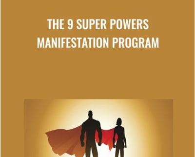 The 9 Super Powers Manifestation Program - Progressive Love Academy