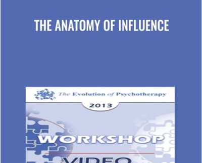 The Anatomy of Influence - Bill OHanlon