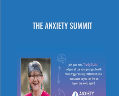 The Anxiety Summit - Trudy Scott