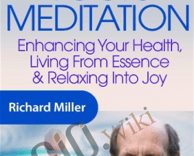 The Art and Science of Yogic Meditation - Richard Miller
