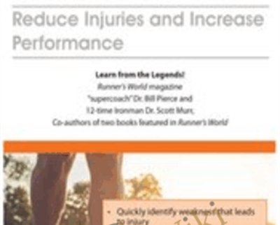 The Art and Science of the Perfect Run: Reduce Injuries and Increase Performance - Bill Pierce and Scott Murr