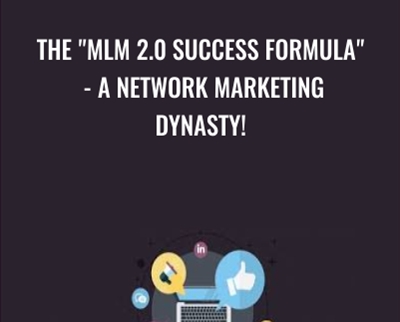 The MLM 2.0 Success Formula -A Network Marketing Dynasty! - Sorin Constantin